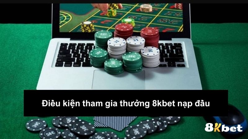 Điều kiện tham gia thưởng nạp đầu